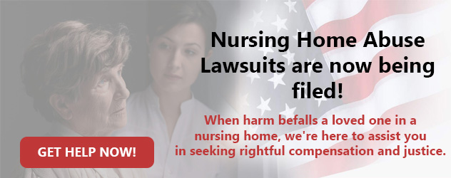 Nursing Home Abuse Lawsuits are now being filed!